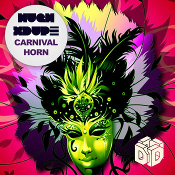 Hugh XDupe - Carnival Horn