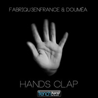 Fabriqu3 en France & Doumea - Hands Clap