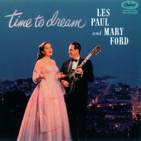 Les Paul, Mary Ford - Time To Dream