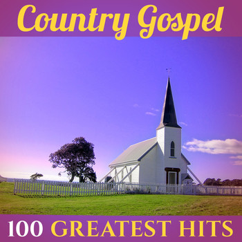 Various Artists - 100 Greatest Hits: Country Gospel