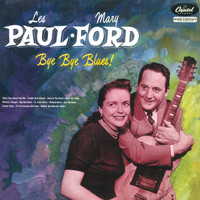 Les Paul, Mary Ford - Bye Bye Blues