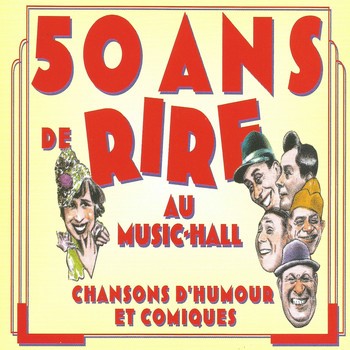 Ray Ventura, Fred Adison, Jacques Hélian - 50 ans de rire au Music-Hall, vol. 5 (Les grands orchestres) [Chansons d'humour et comiques]