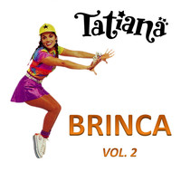 Tatiana - Brinca, Vol. 2