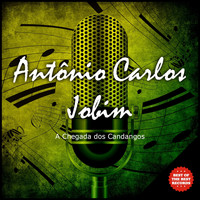 Antonio Carlos Jobim - A Chegada dos Candangos