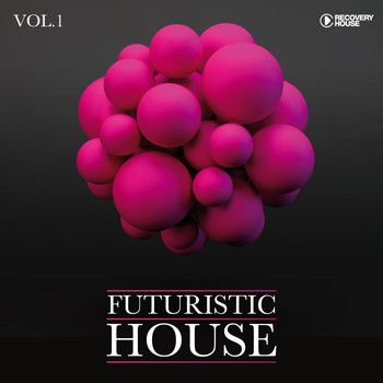Various Artists - Futuristic House, Vol. 1