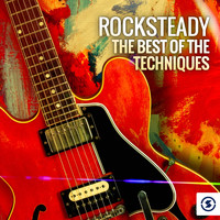 The Techniques - Rocksteady: The Best of the Techniques