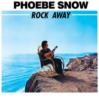 Phoebe Snow - Rock Away