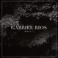 Gabriel Rios - Song no.7