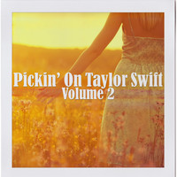 Pickin' On Series - Pickin' On Taylor Swift, Vol. 2