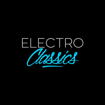 Various Artists - Electro Classics (House, Deep-House, Techno, Minimal, Electro, French Touch and Many More...)