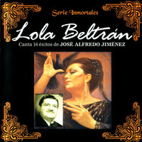 José A. Jiménez - Lola Beltrán: Canta 16 éxitos de José Alfredo Jiménez