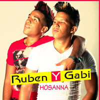 Ruben y Gabi - Hosanna