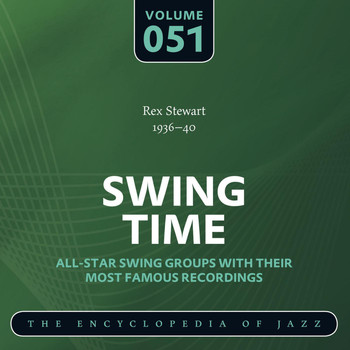 Rex Stewart - Swing Time - The Encyclopedia of Jazz, Vol. 51