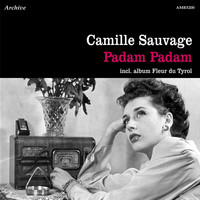 Camille Sauvage et son Orchestre - Padam, Padam