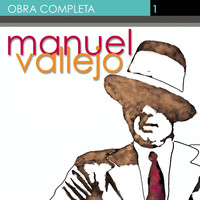 Manuel Vallejo - Obra Completa, Vol. 1
