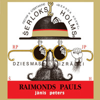 Raimonds Pauls - Šerloks Holmss
