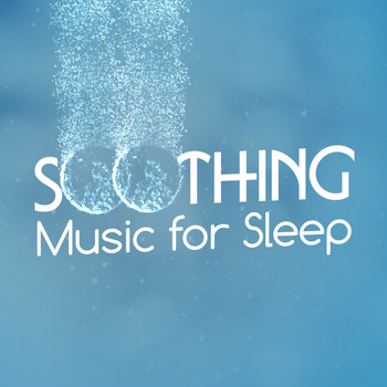 Music for Sleep - Soothing Music for Sleep