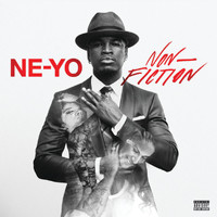 Ne-Yo - Non-Fiction (Deluxe [Explicit])