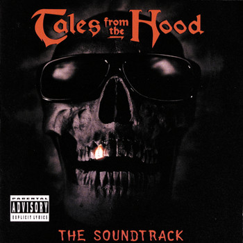 Various Artists - Tales From The Hood (The Soundtrack [Explicit])