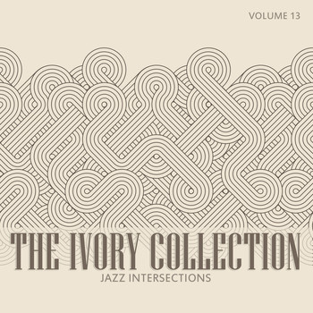 Various Artists - The Ivory Collection: Jazz Intersections, Vol. 13