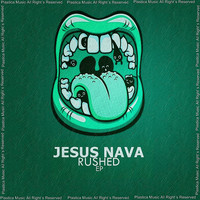 Jesus Nava - Rushed