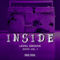 Level Groove - Inside Edits Vol. 1