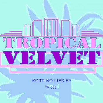 Kort - No Lies EP