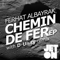 Ferhat Albayrak - Chemin de Fer EP