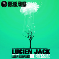 Lucien Jack - The Pressure