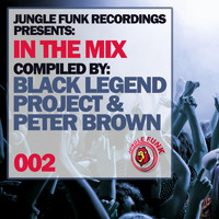 Various Artists - In The Mix Vol.002 - Compiled By Black Legend Project & Peter Brown