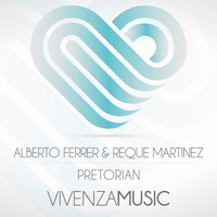 Alberto Ferrer & Reque Martinez - Pretorian