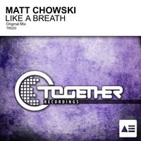 Matt Chowski - Like A Breath