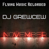 DJ Grewcew - November