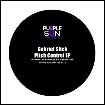 Gabriel Slick - Pitch Control EP