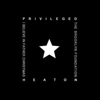 The Brooklyn Foundation feat. Heaton - Privileged