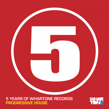 Various Artists - 5 Years Of Whartone Records Progressive House