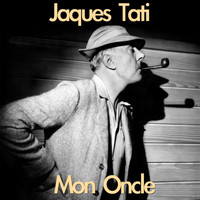 Jacques Tati - Mon oncle