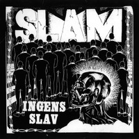 Slam - Ingens slav