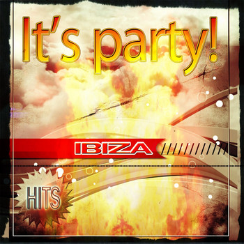 Various Artists - It's Party! Ibiza Hits (Explicit)