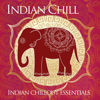 Various Artists - Indian Chill (Indian Chillout Essentials)