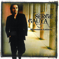 Serge Gauya - Momentos Latinos