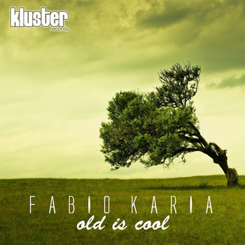 Fabio Karia - Old Is Cool