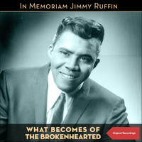 Jimmy Ruffin - What Becomes of the Brokenhearted (Original Recordings)