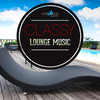 Various Artists - Classy Lounge Music, Vol. 1