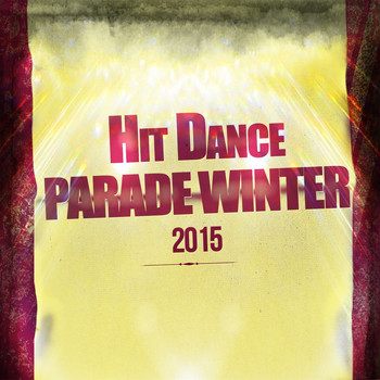 Various Artists - Hit Dance Parade Winter 2015 (Explicit)