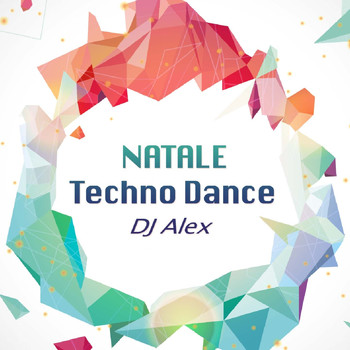 DJ Alex - Natale Techno Dance