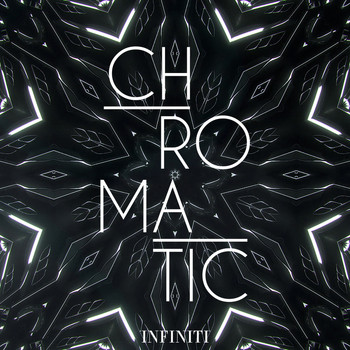 Infiniti - Chromatic