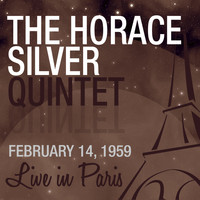 The Horace Silver Quintet - Live in Paris