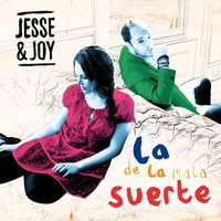 Jesse & Joy - La De La Mala Suerte (iTunes Exclusive)