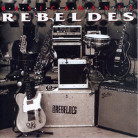 Los Rebeldes - Basicamente Rebeldes